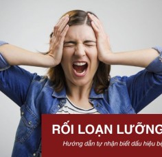 Rối loạn lưỡng cực là gì? Hướng dẫn tự nhận biết bệnh sớm